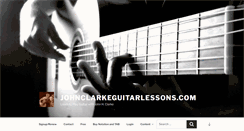 Desktop Screenshot of johnclarkeguitarlessons.com